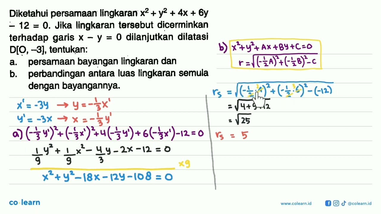 Diketahui persamaan Iingkaran x^2+y^2+4x+6y-12=0. Jika