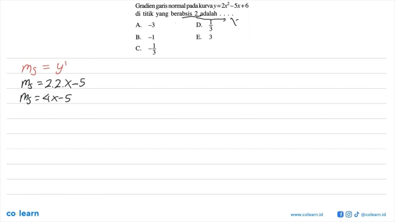 Gradien garis normal pada kurva y=2x^2-5x+6 di titik yang