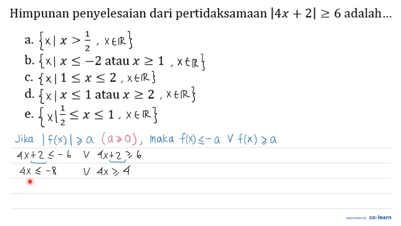 Himpunan penyelesaian dari pertidaksamaan |4 x+2| >= 6