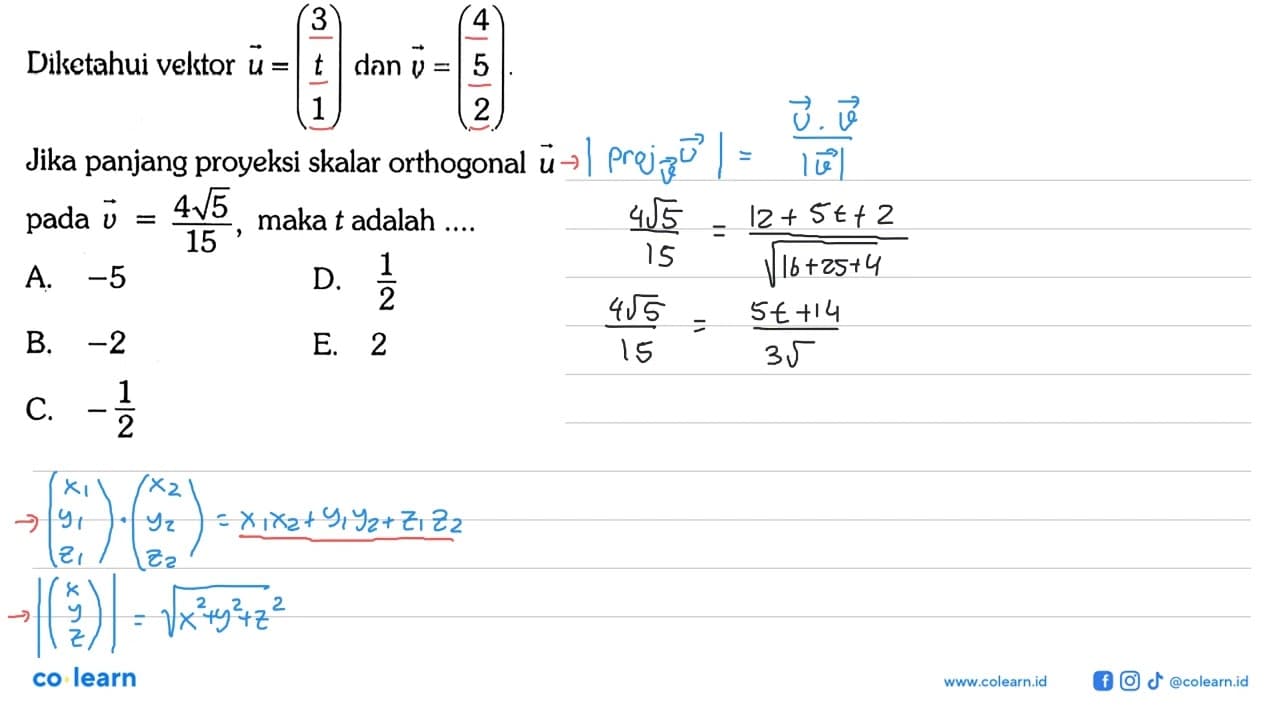 Dilketahui vektor u=(3 t 1) dan vektor v=(4 5 2). Jika