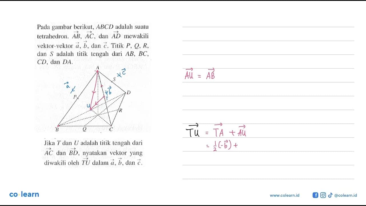 Pada gambar berikut, ABCD adalah suatutetrahedron. AB, AC ,