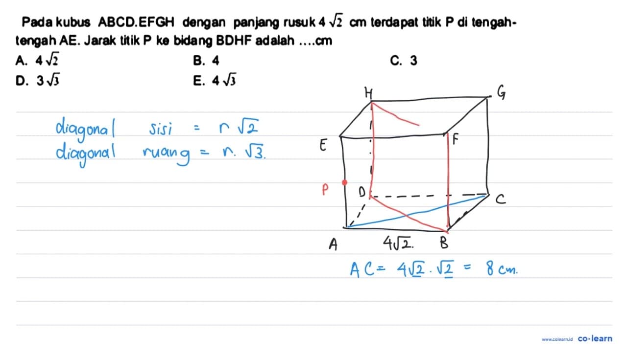 Pada kubus A B C D .EFGH dengan panjang rusuk 4 akar(2) cm