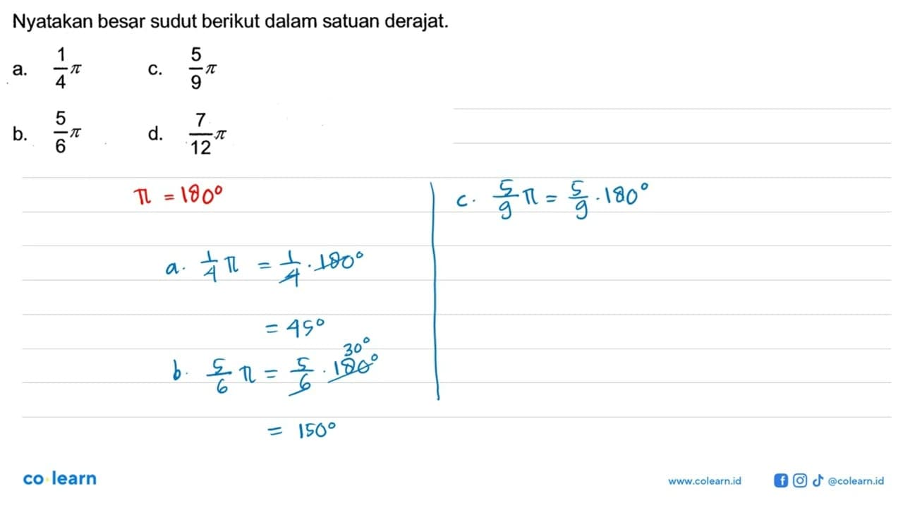 Nyatakan besar sudut berikut dalam satuan derajat.a.