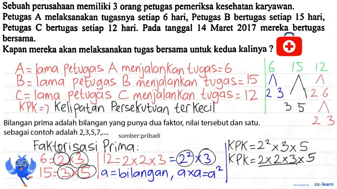 Sebuah perusahaan memiliki 3 orang petugas pemeriksa