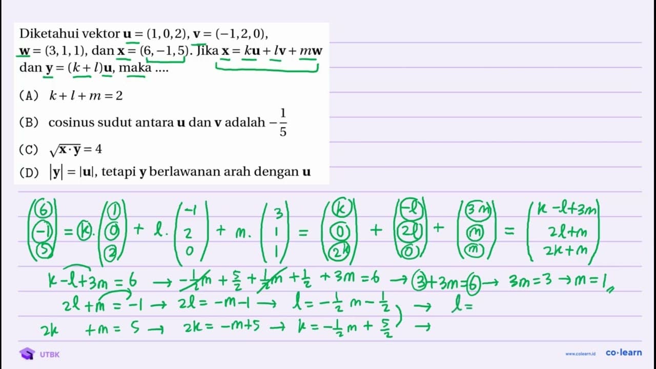 Diketahui vektor {u)=(1,0,2), {v)=(-1,2,0) , {w)=(3,1,1) ,