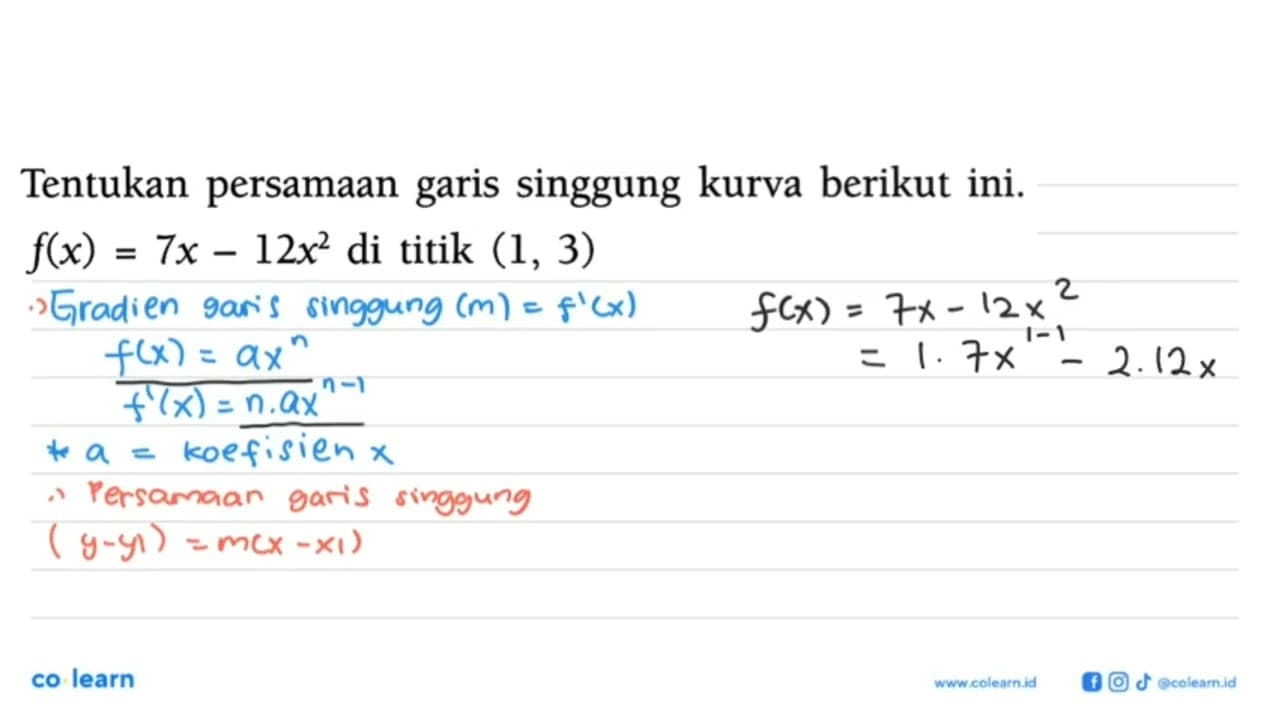 Tentukan persamaan garis singgung kurva berikut ini.