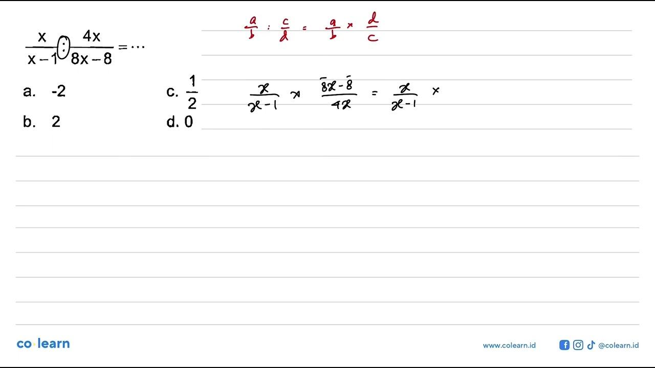 x / x-1 : 4x / 8x-8 = ...