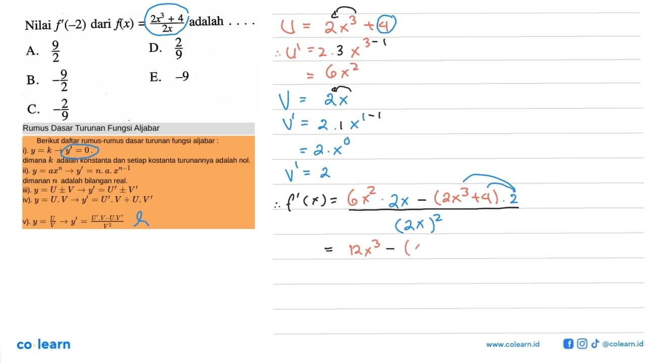 Nilai f'(-2) dari f(x)=(2x^3+4)/2x adalah ...