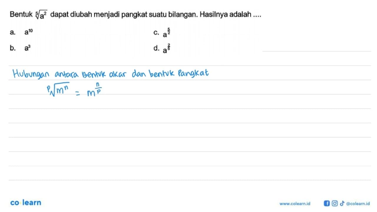 Bentuk (a^2)^(1/5) dapat diubah menjadi pangkat suatu