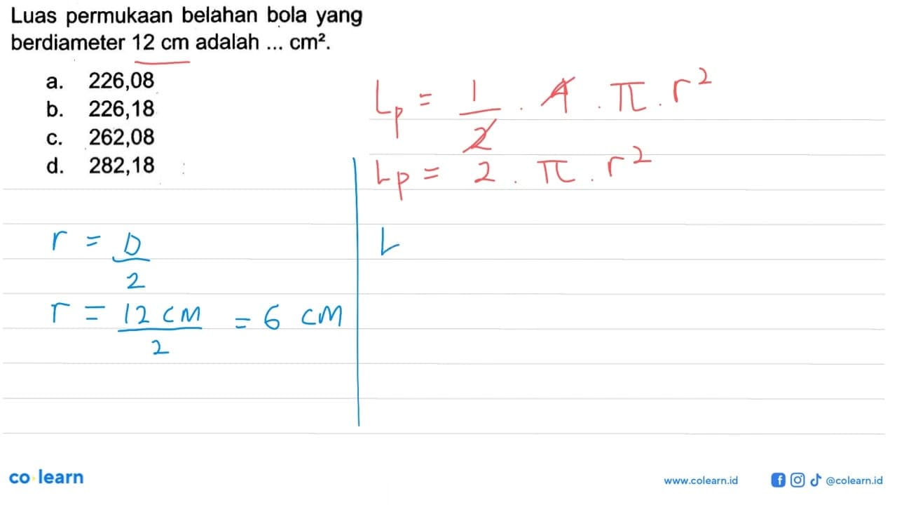 Luas permukaan belahan bola yang berdiameter 12 cm adalah