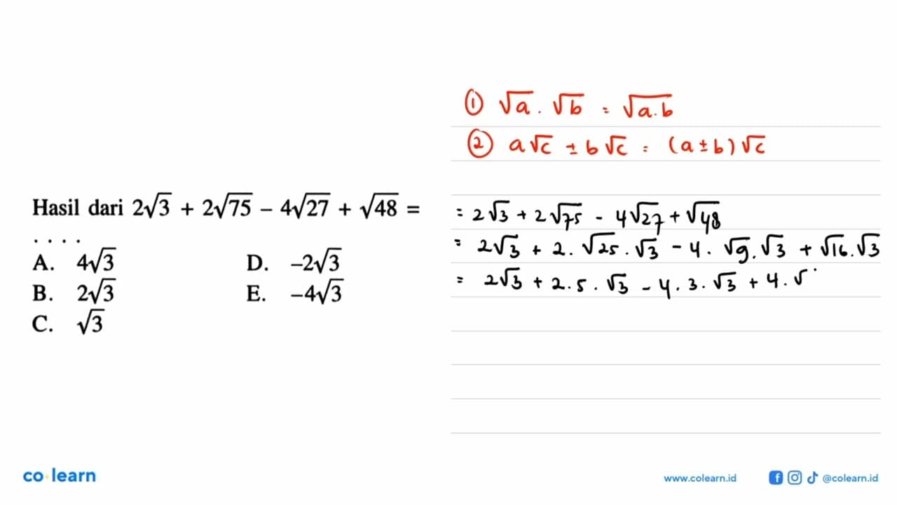 Hasil dari 2akar(3) + 2akar(74) - 4akar(27) + akar(48)=..