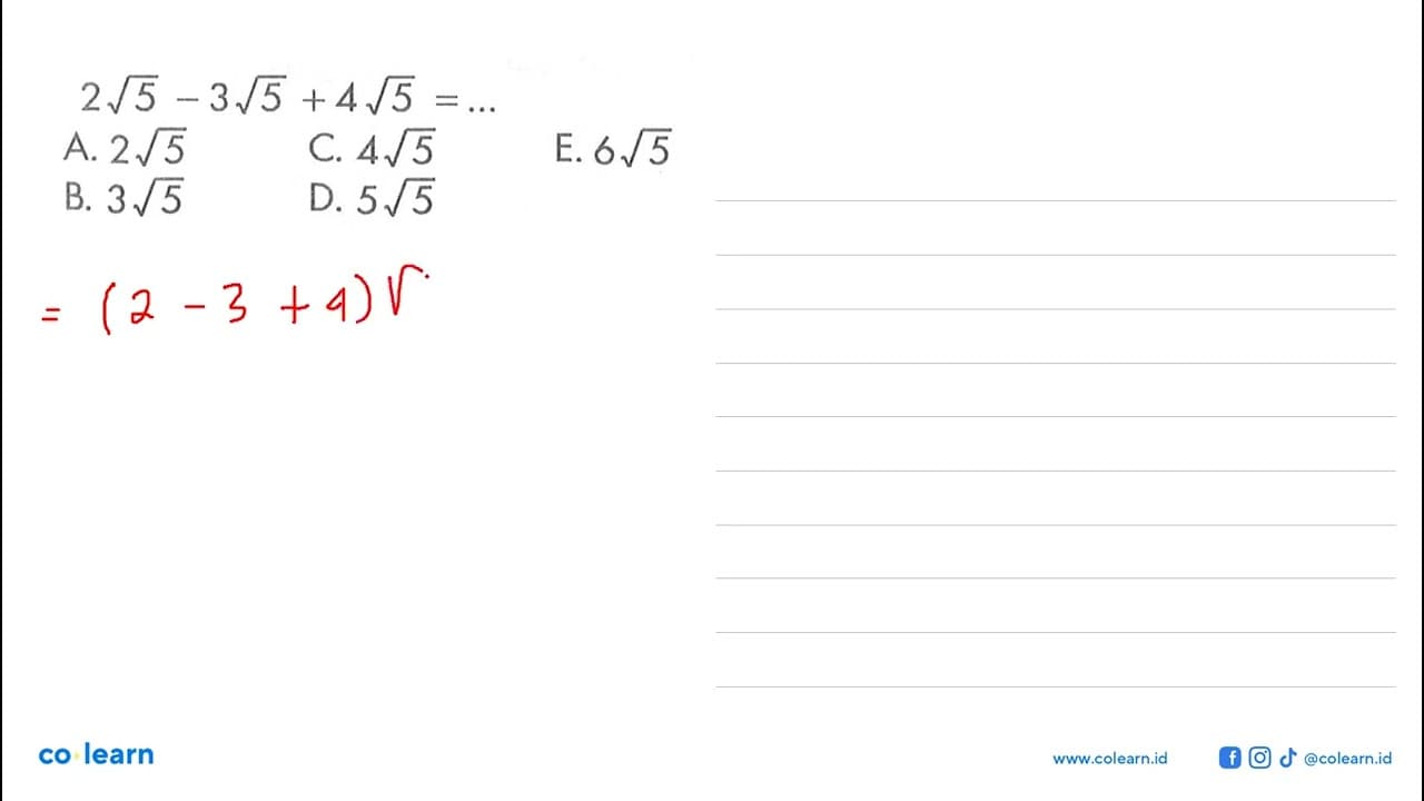 2 5^(1/2) - 3 5^(1/2) + 4 5^(1/2) = ...