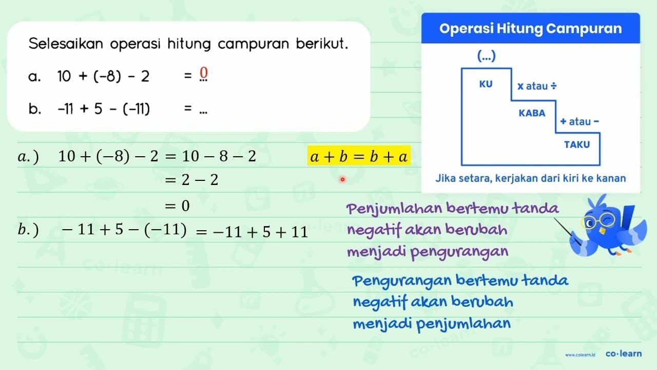 Selesaikan operasi hitung campuran berikut. a.