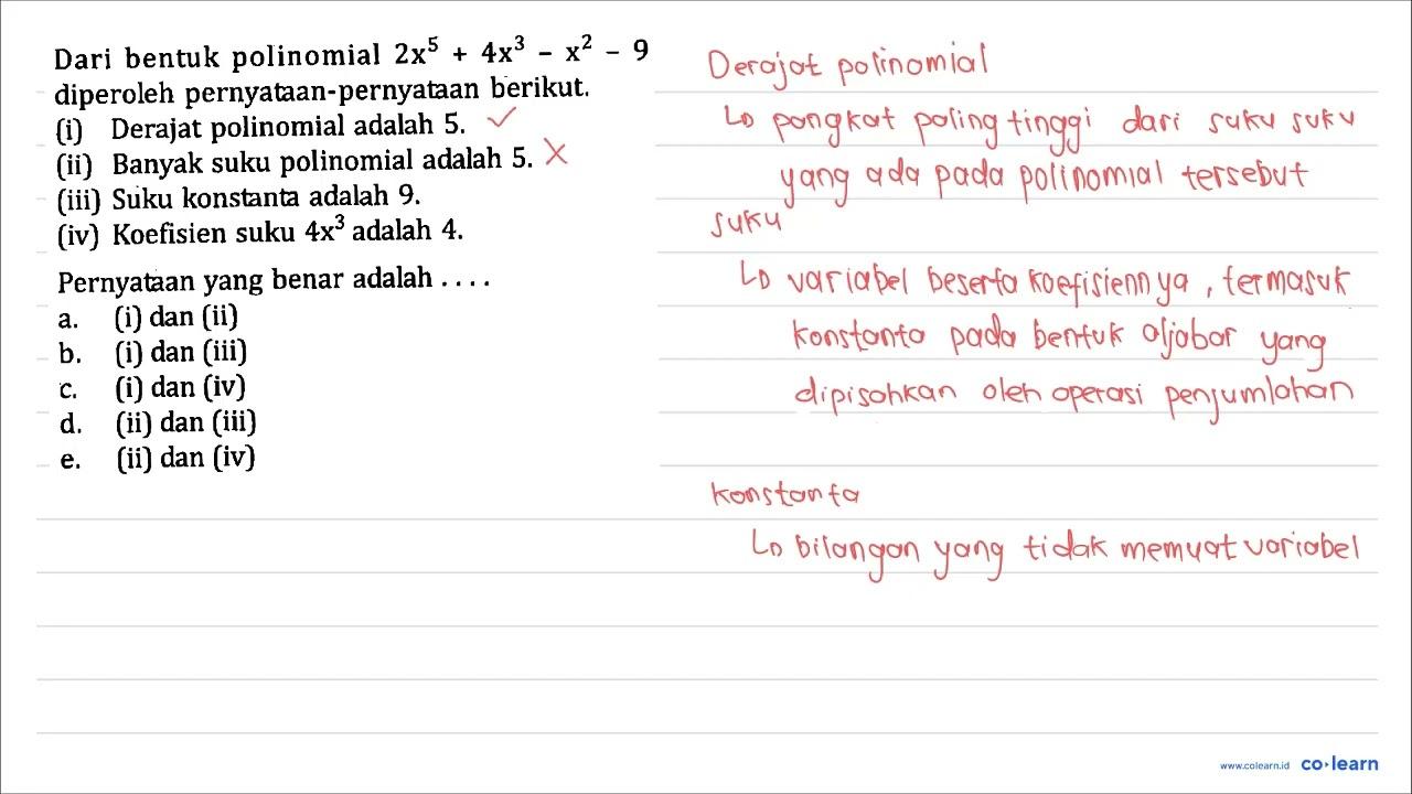 Dari bentuk polinomial 2 x^(5)+4 x^(3)-x^(2)-9 diperoleh