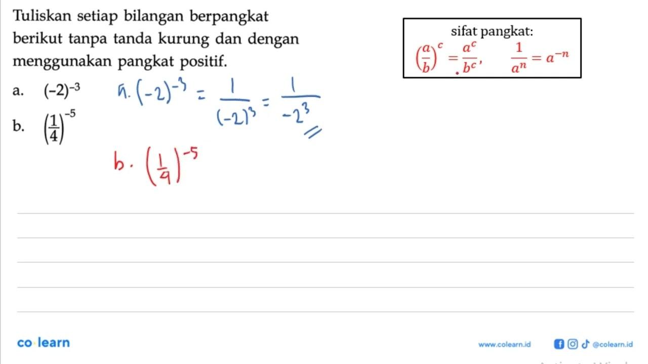 Tuliskan setiap bilangan berpangkat berikut tanpa tanda