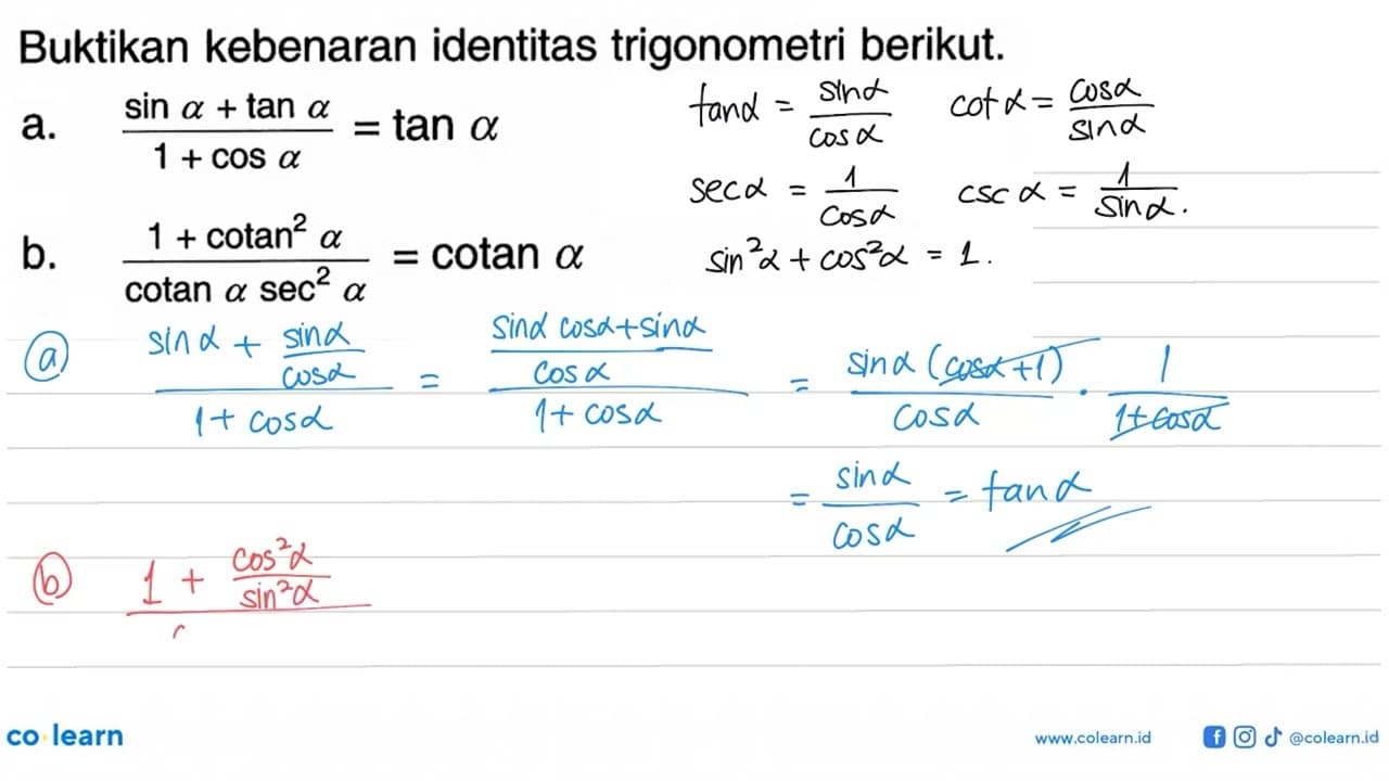 Buktikan kebenaran identitas trigonometri berikut.a. (sin