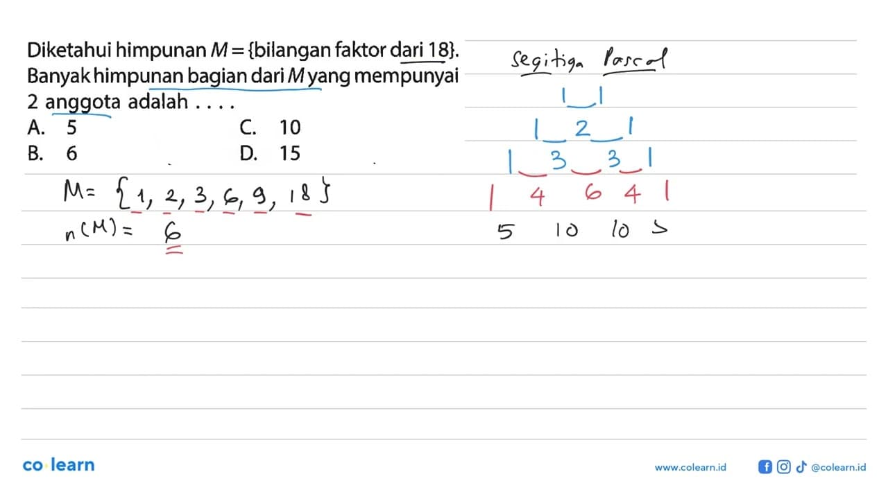 Diketahui himpunan M = {bilangan faktor dari 18}. Banyak