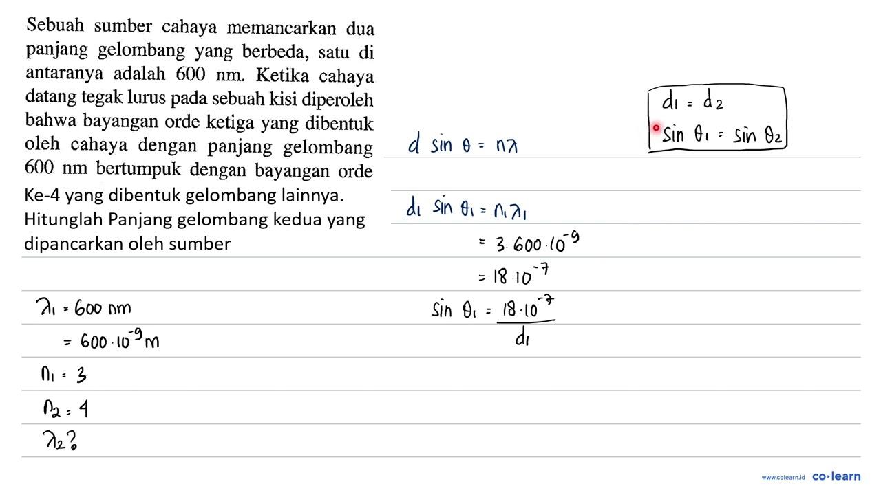 Sebuah sumber cahaya memancarkan dua panjang gelombang yang