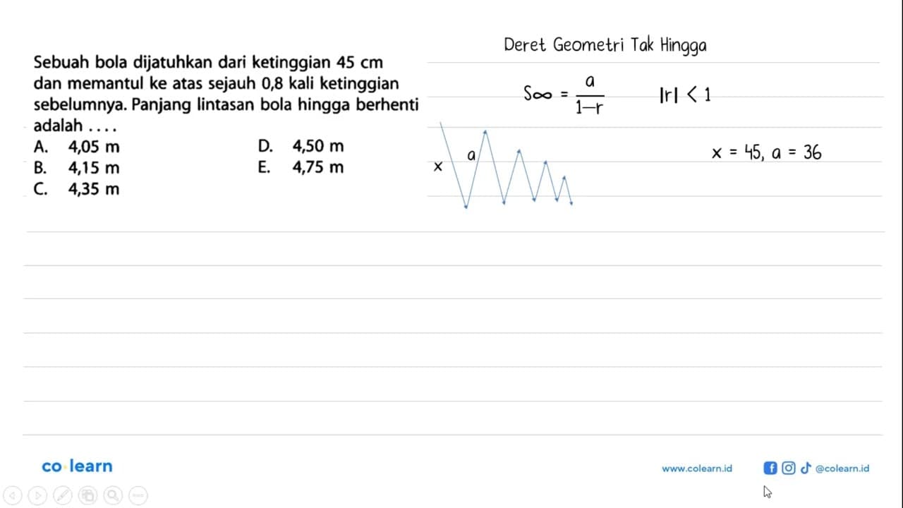 Sebuah bola dijatuhkan dari ketinggian 45 cm dan memantul