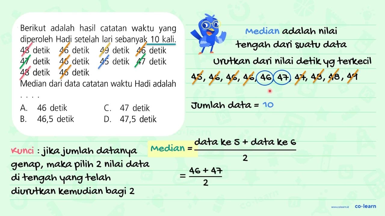 Berikut adalah hasil catatan waktu yang diperoleh Hadi