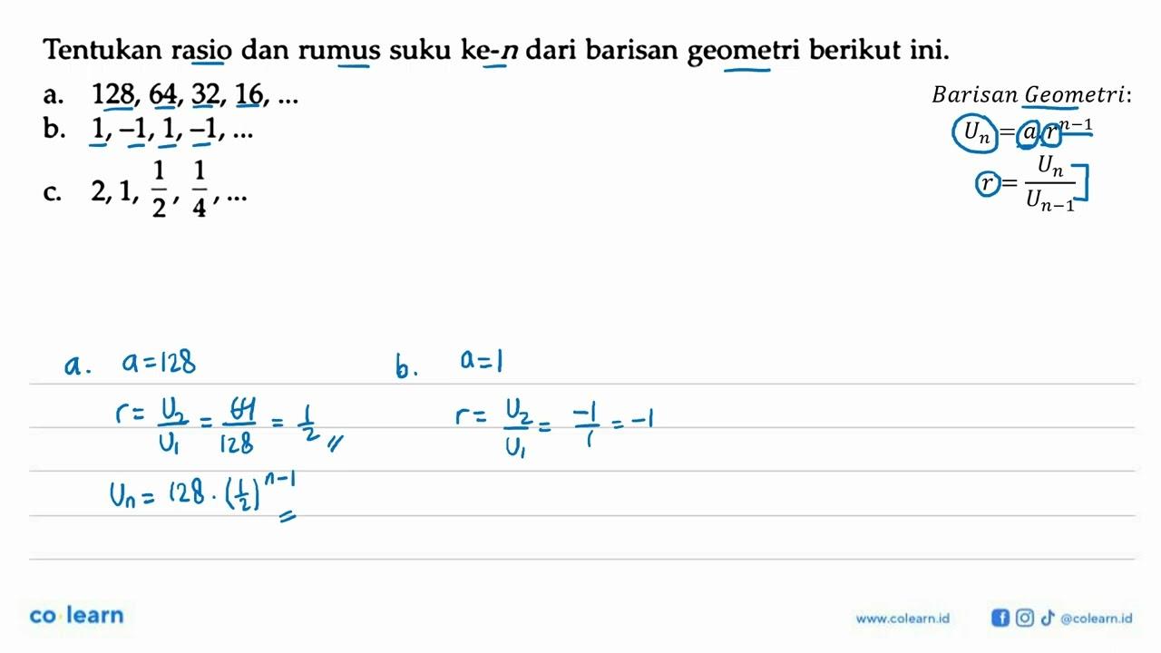 Tentukan rasio dan rumus suku ke- n dari barisan geometri