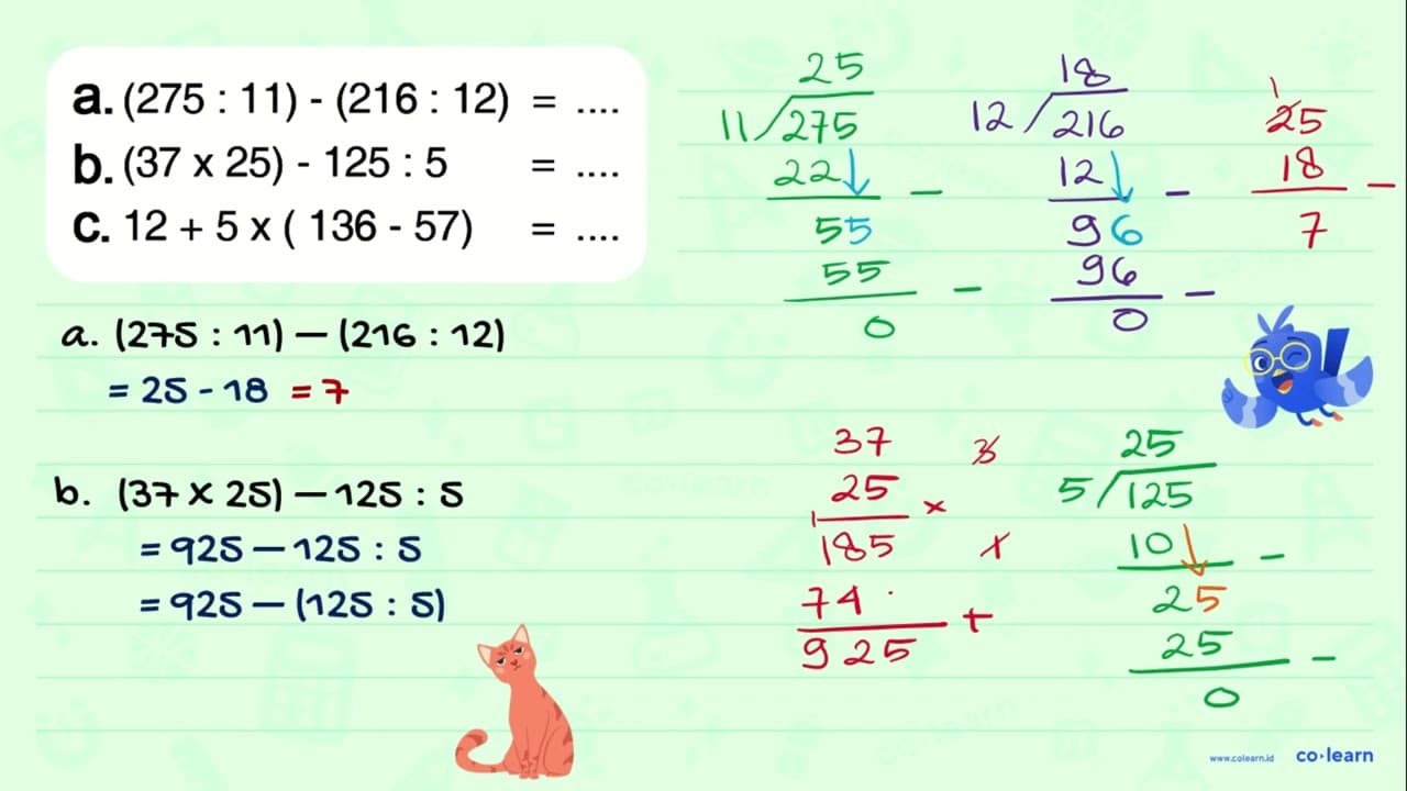 a. (275 : 11) - (216 : 12) = .... b. (37 x 25) - 125 : 5 =