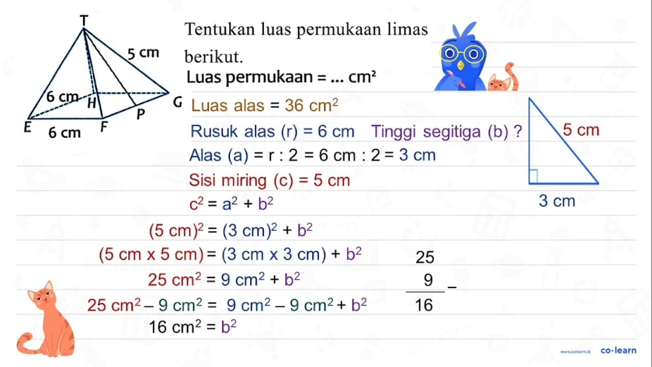 Tentukan luas permukaan limas berikut. G Luas permukaan