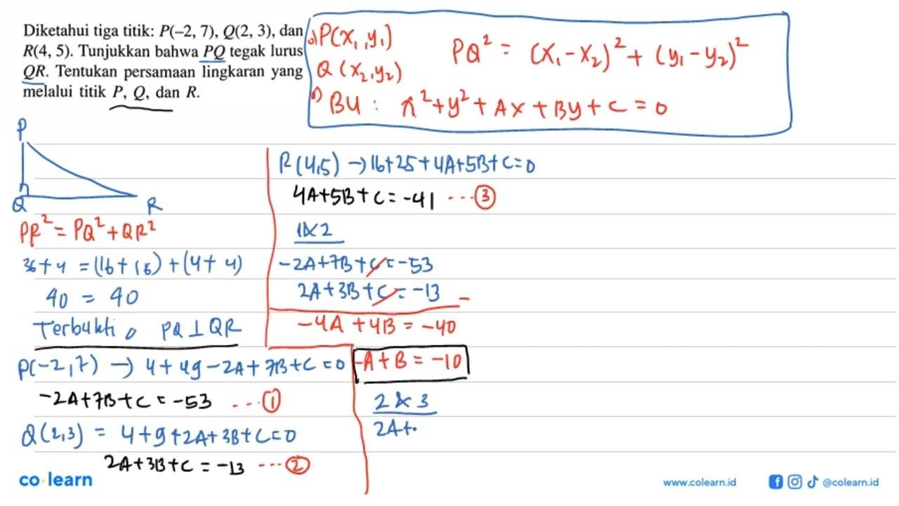 Diketahui tiga titik: P(-2,7), Q(2,3) , dan R(4,5) .