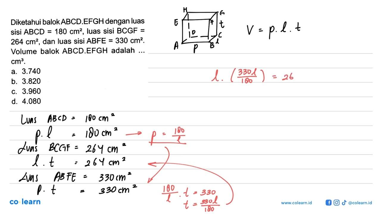 Diketahui balok ABCD.EFGH dengan luas sisi ABCD=180 cm^2,