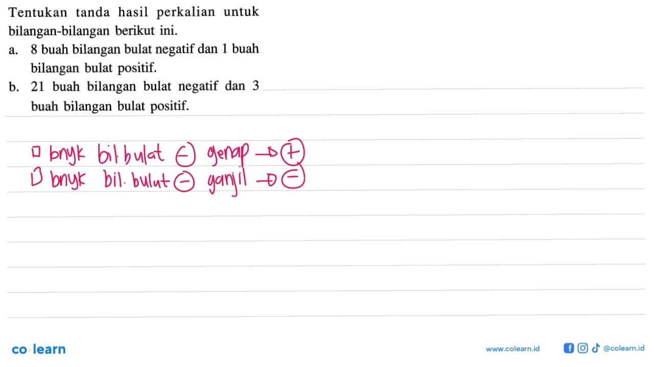 Tentukan tanda hasil perkalian untuk bilangan-bilangan