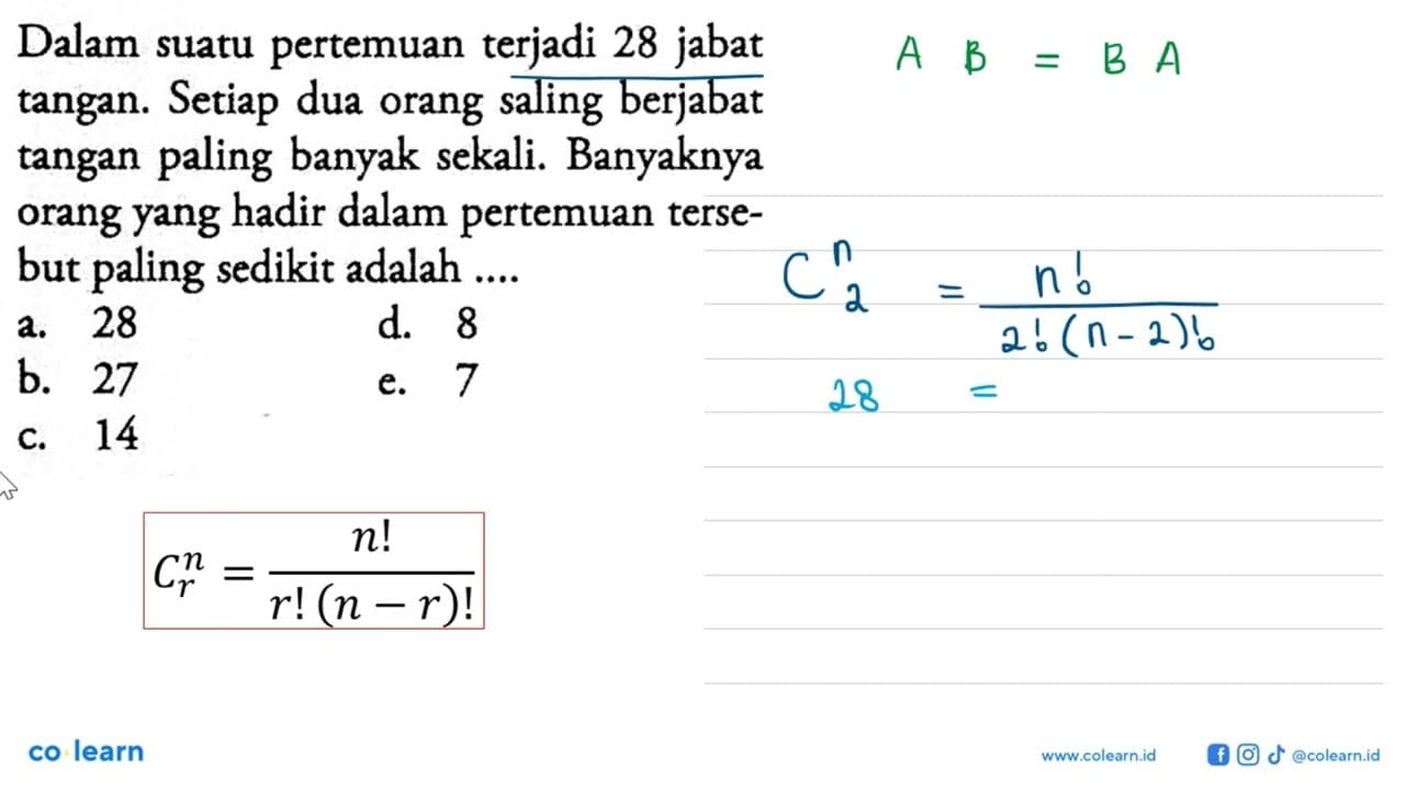 Dalam suatu pertemuan terjadi 28 jabat tangan. Setiap dua