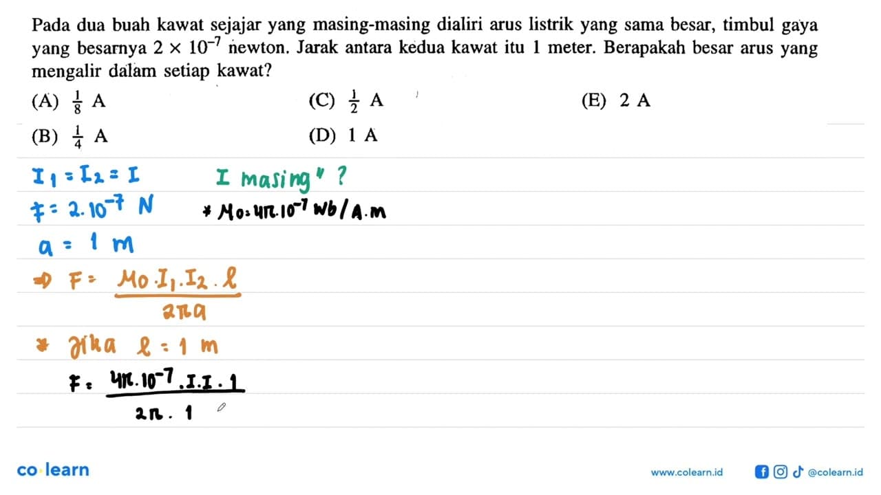 Pada dua buah kawat sejajar yang masing-masing dialiri arus