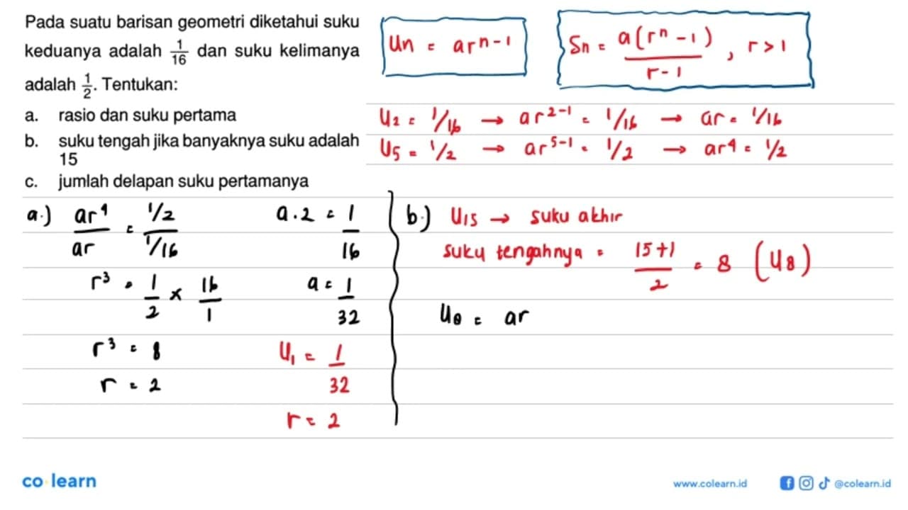 Pada suatu barisan geometri diketahui suku keduanya adalah