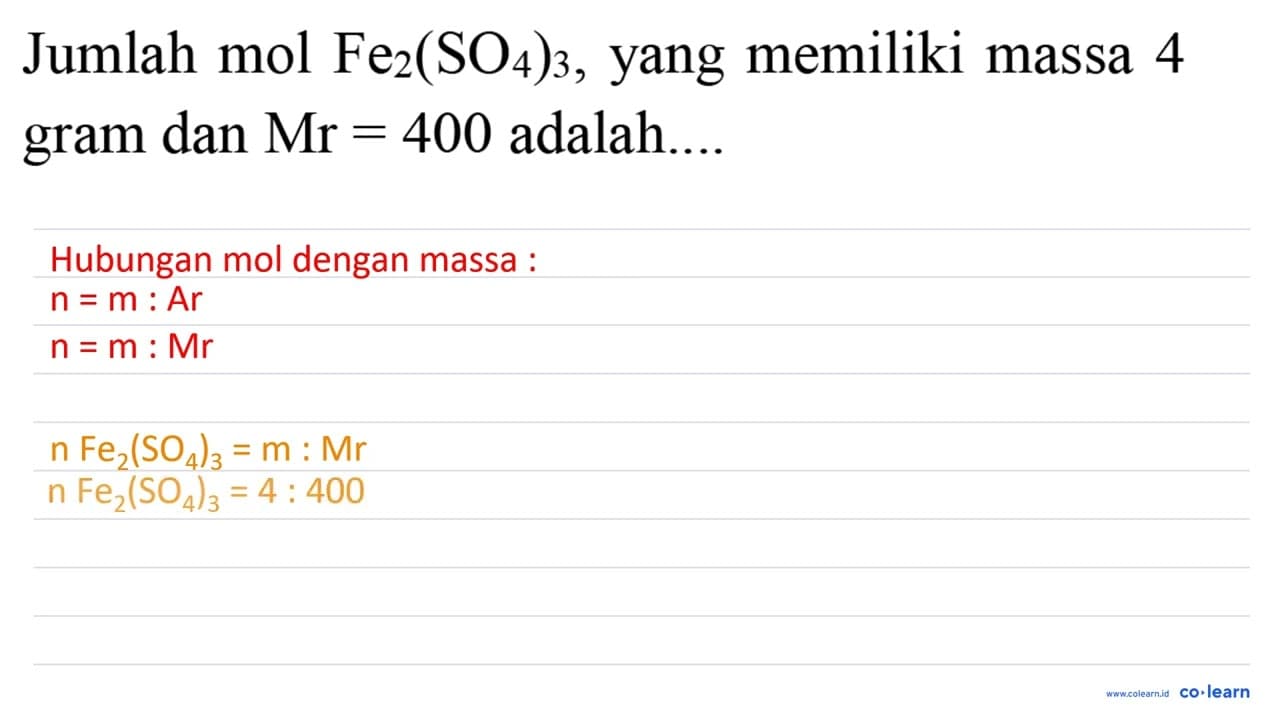 Jumlah mol Fe Fe_(2)(SO_(4))_(3) , yang memiliki massa 4