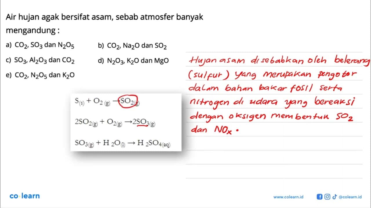 Air hujan agak bersifat asam, sebab atmosfer banyak