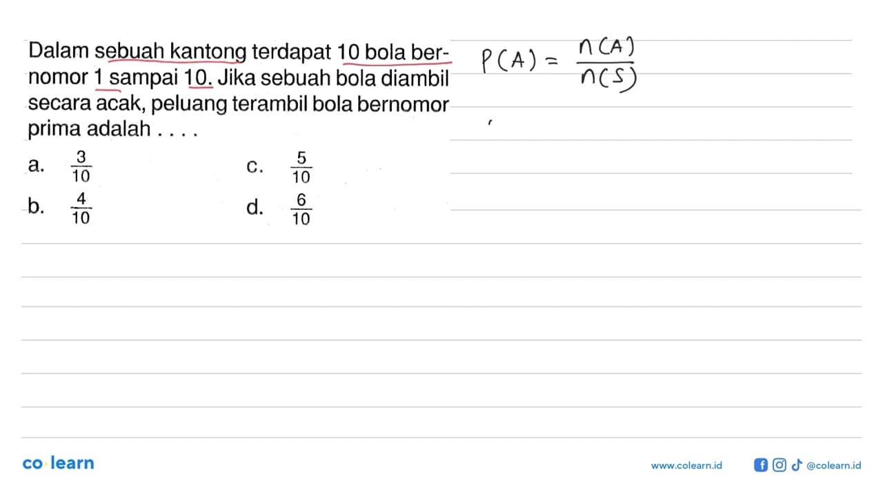 Dalam sebuah kantong terdapat 10 bola bernomor 1 sampai 10.