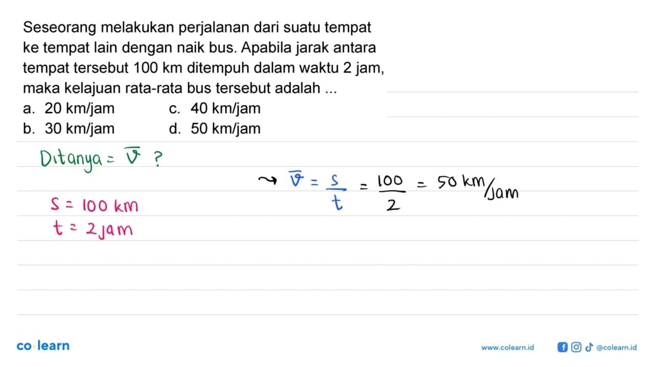 Seseorang melakukan perjalanan dari suatu tempat ke tempat