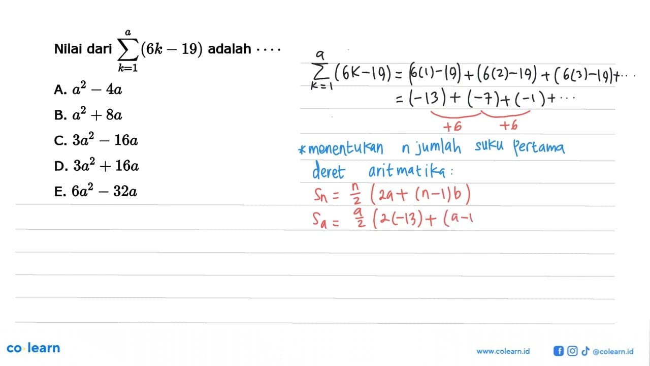 Nilai dari sigma k=1 a (6k-19) adalah