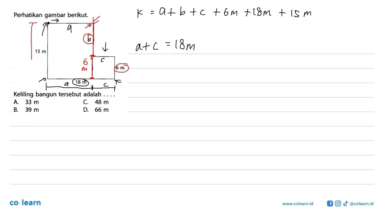 Perhatikan gambar berikut. 15 m 6 m 18 m Keliling bangun