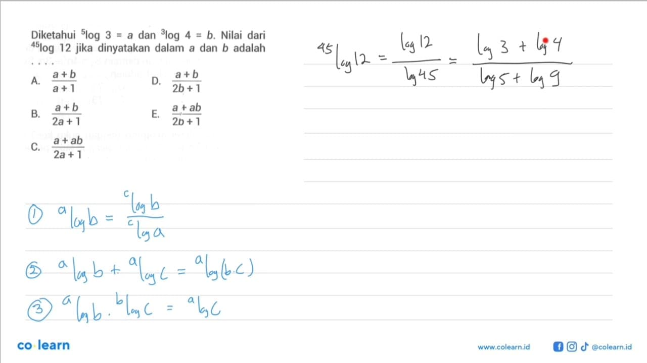 Diketahui 5log=a dan 3log4=b. Nilai dari 45log12 jika