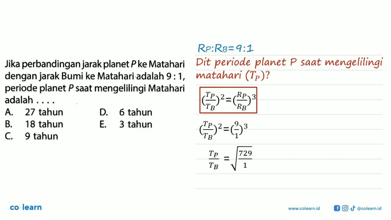 Jika perbandingan jarak planet P ke Matahari dengan jarak