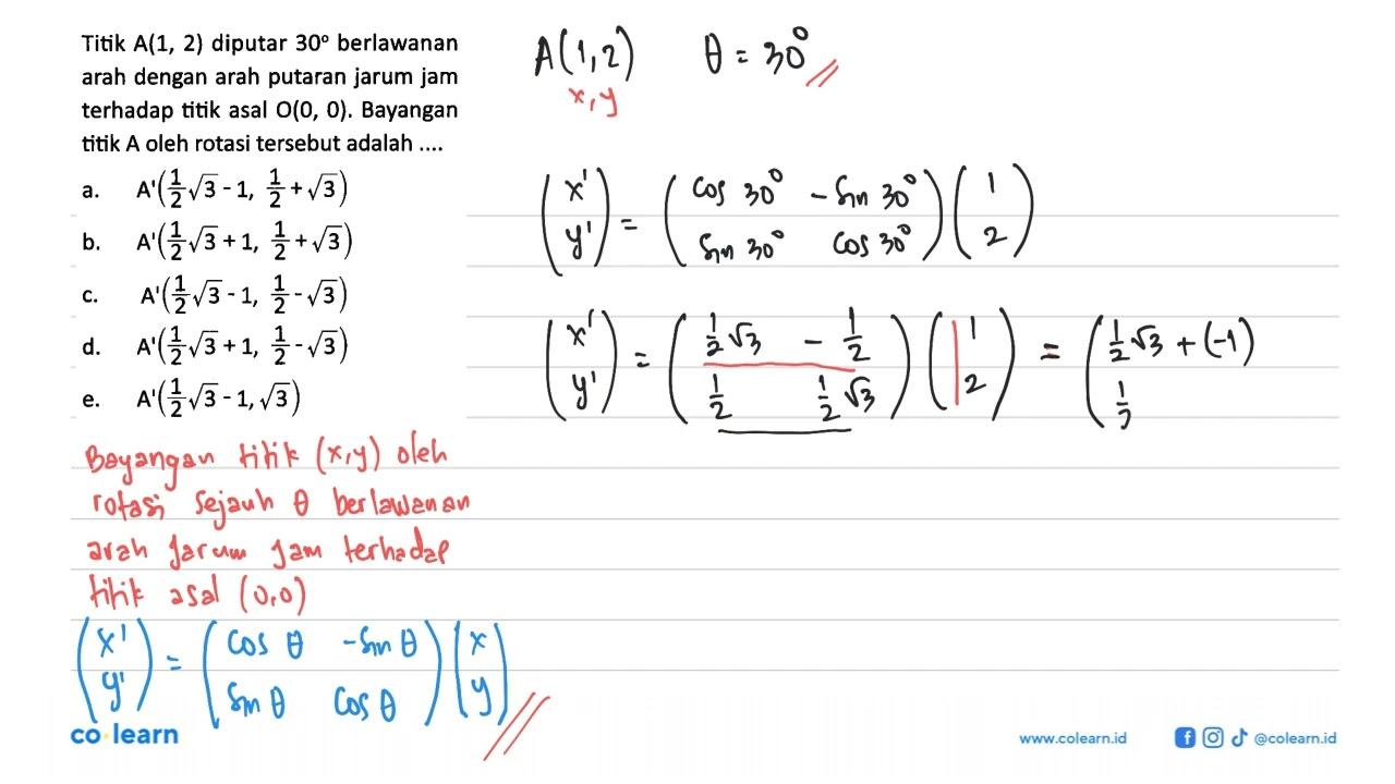 Titik A(1, 2) diputar 30 berlawanan arah dengan arah