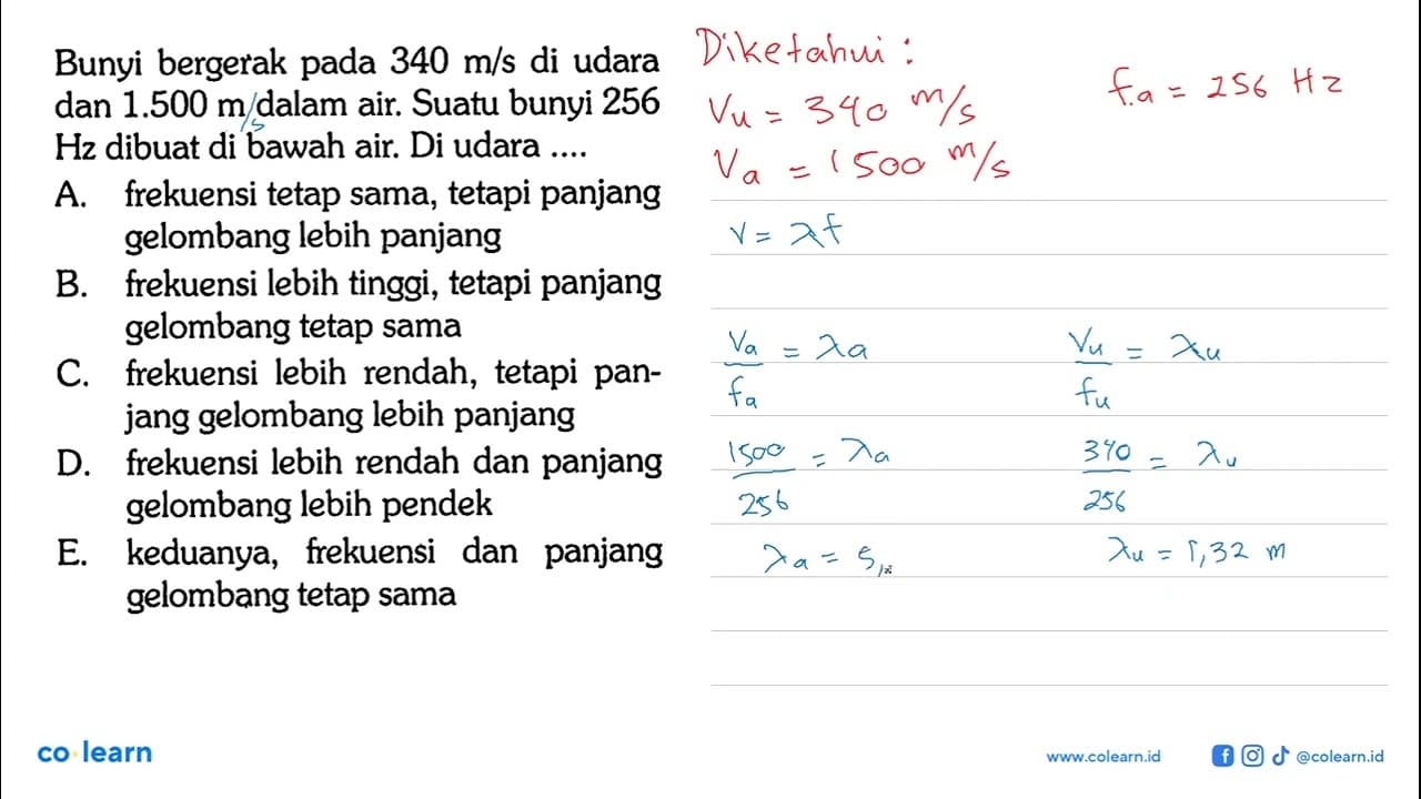 Bunyi bergerak pada 340 m/s di udara dan 1.500 m dalam air.