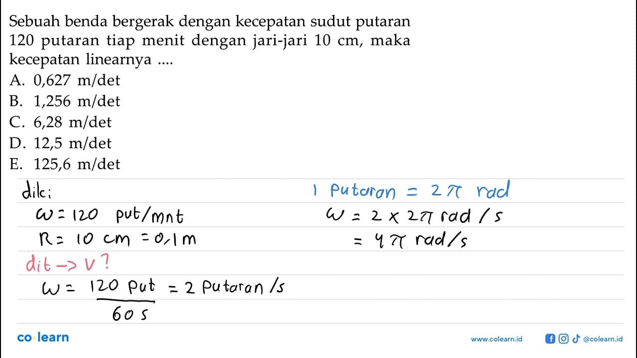 Sebuah benda bergerak dengan kecepatan sudut putaran 120