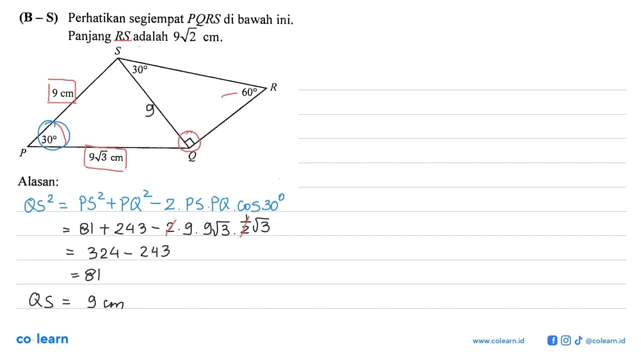 (B-S) Perhatikan segiempat PQRS di bawah ini. Panjang RS