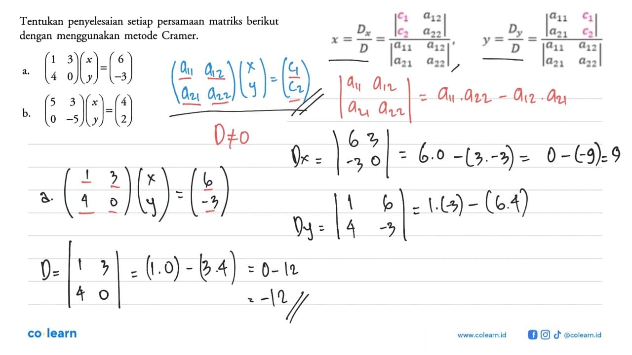 Tentukan penyelesaian setiap persamaan matriks berikut