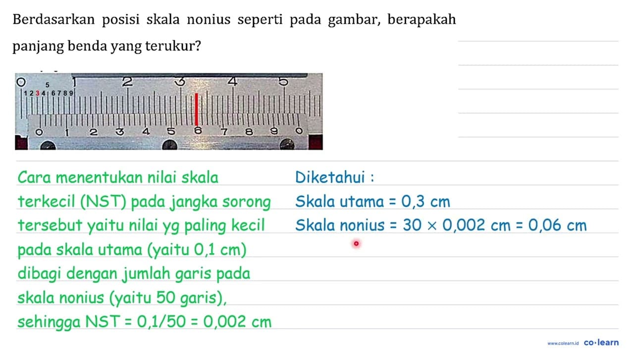 Berdasarkan posisi skala nonius seperti pada gambar,