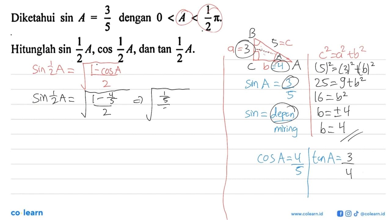 Diketahui sin A=3/5 dengan 0<A<1/2pi. Hitunglah sin(1/2A),