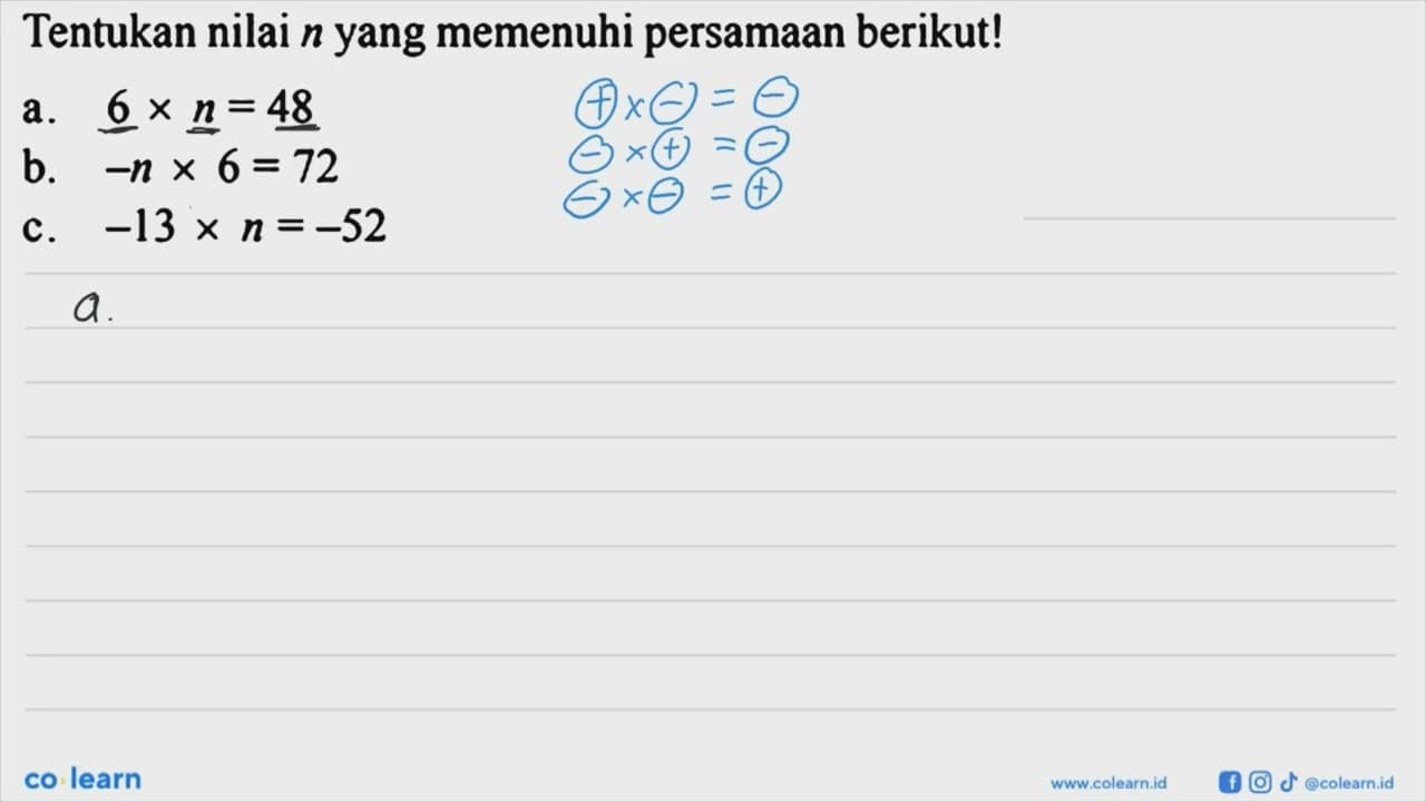 Tentukan nilai n yang memenuhi persamaan berikut! a. 6xn=48