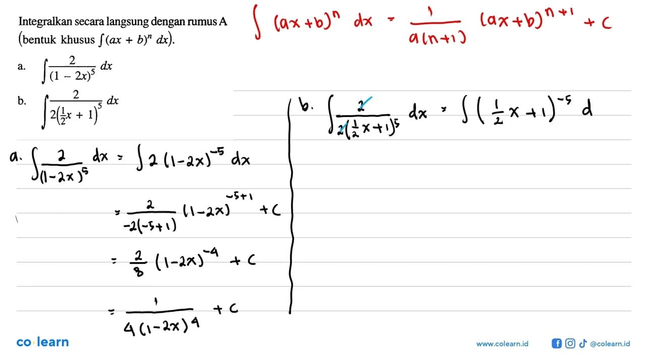 Integralkan secara langsung dengan rumus A (bentuk khusus